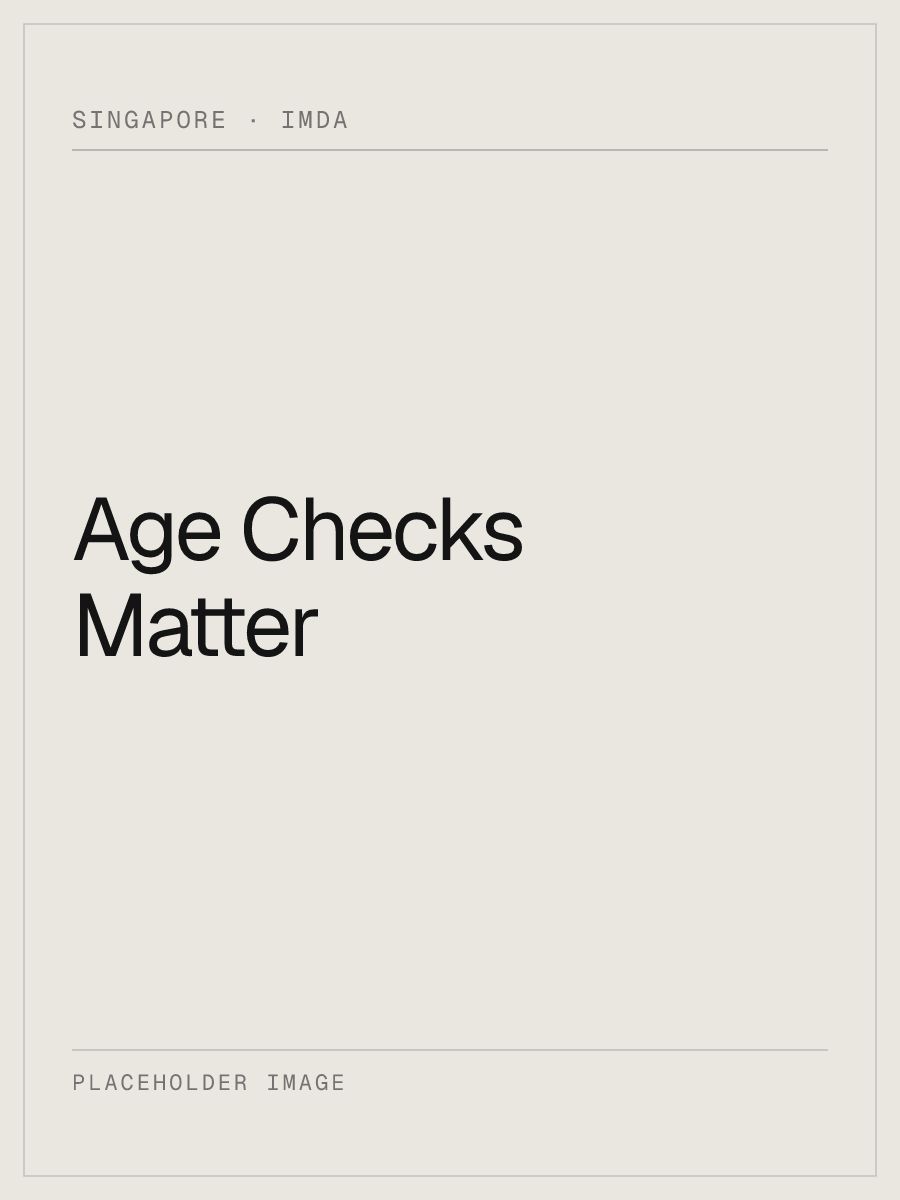 Placeholder art for “Age Checks Matter,” an IMDA Age Assurance Measures film and campaign.