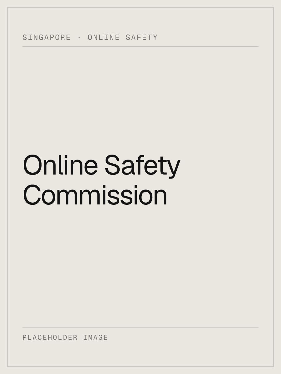 Placeholder art for the launch of Singapore’s Online Safety Commission.