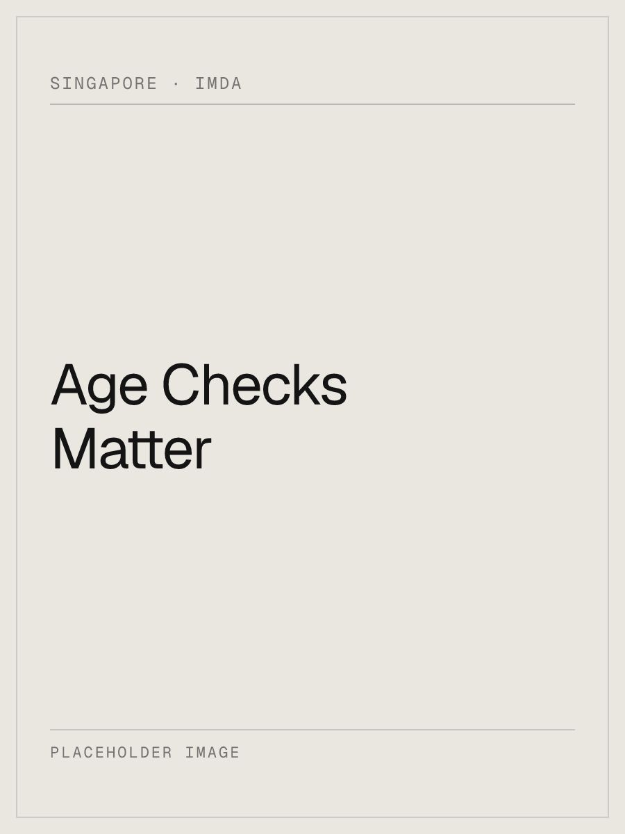 Placeholder art for “Age Checks Matter,” an IMDA Age Assurance Measures film and campaign.